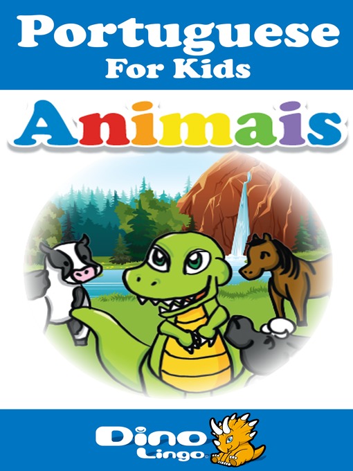Title details for Portuguese for kids - Animals storybook by Dino Lingo - Wait list